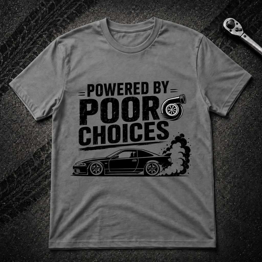 Powered By Poor Choices T-Shirt