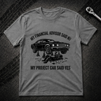 My Financial Advisor T-Shirt