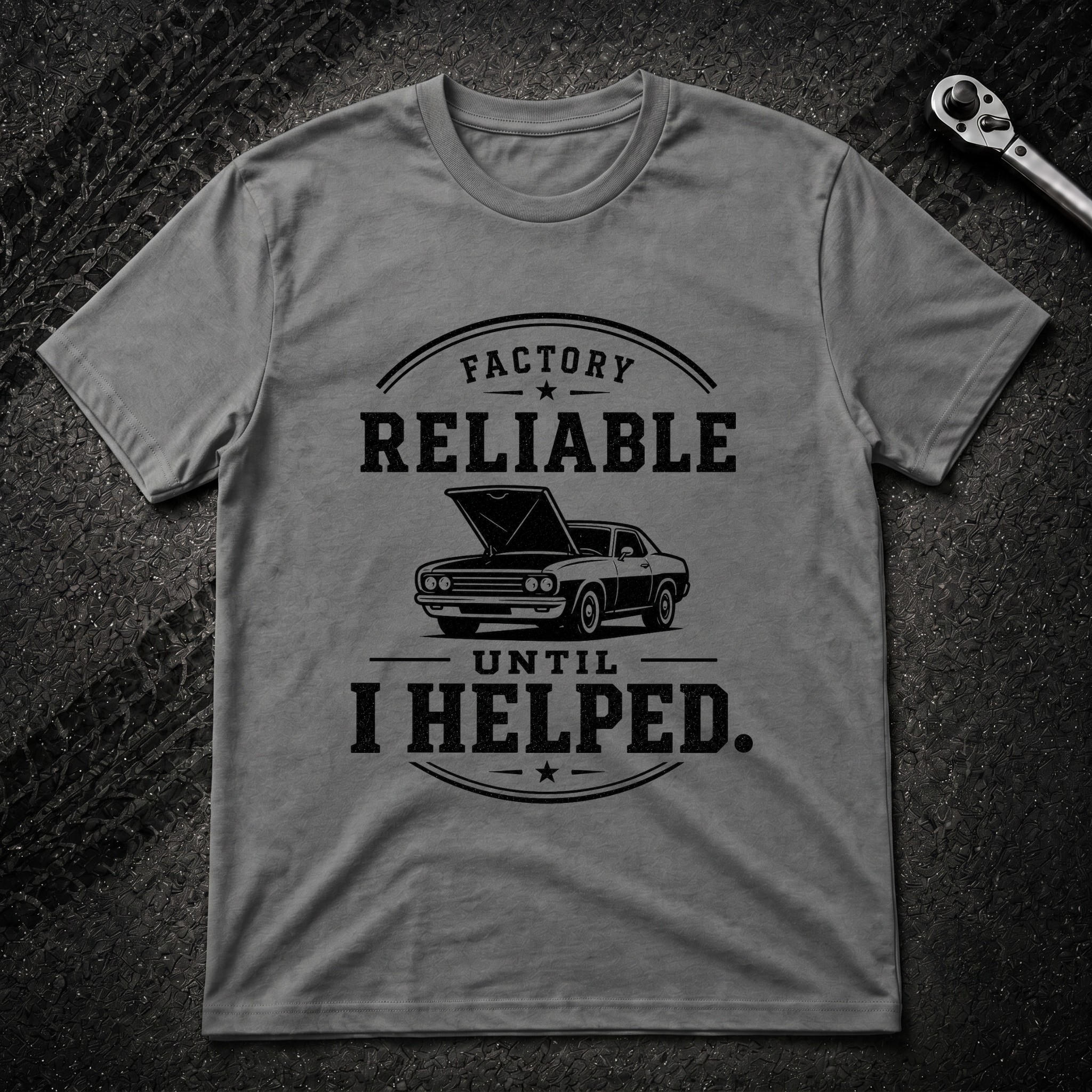 Factory Reliable T-Shirt