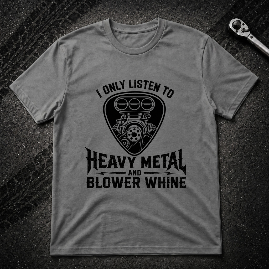 Heavy Metal Blower T-Shirt