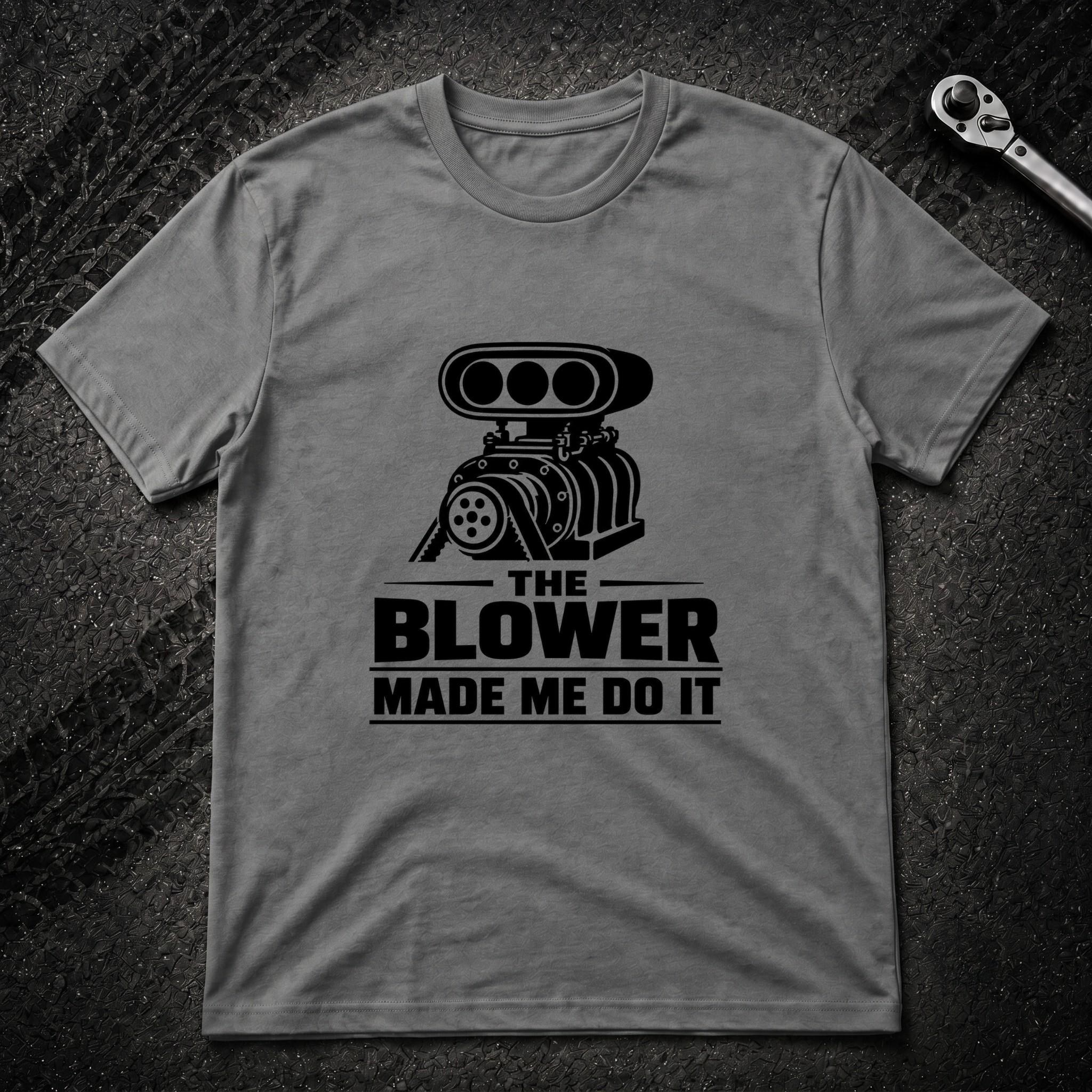 The Blower Made Me Do It T-Shirt