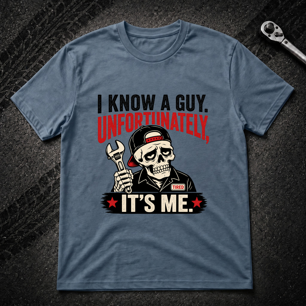 I Know A Guy T-Shirt