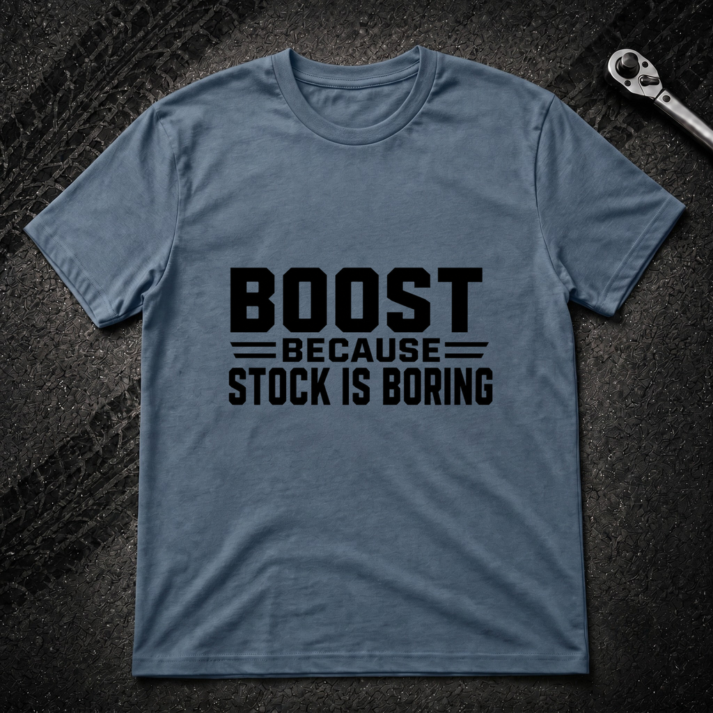 Boost Because Stock Is Boring T-Shirt