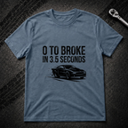 0 To Broke T-Shirt