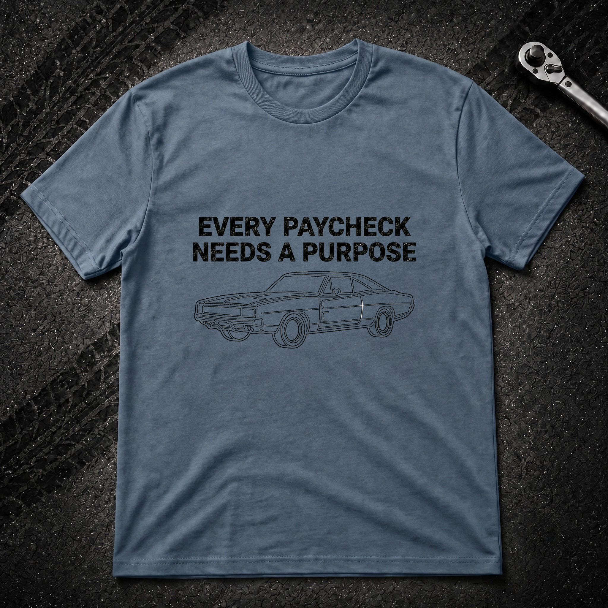 Every Paycheck T-Shirt