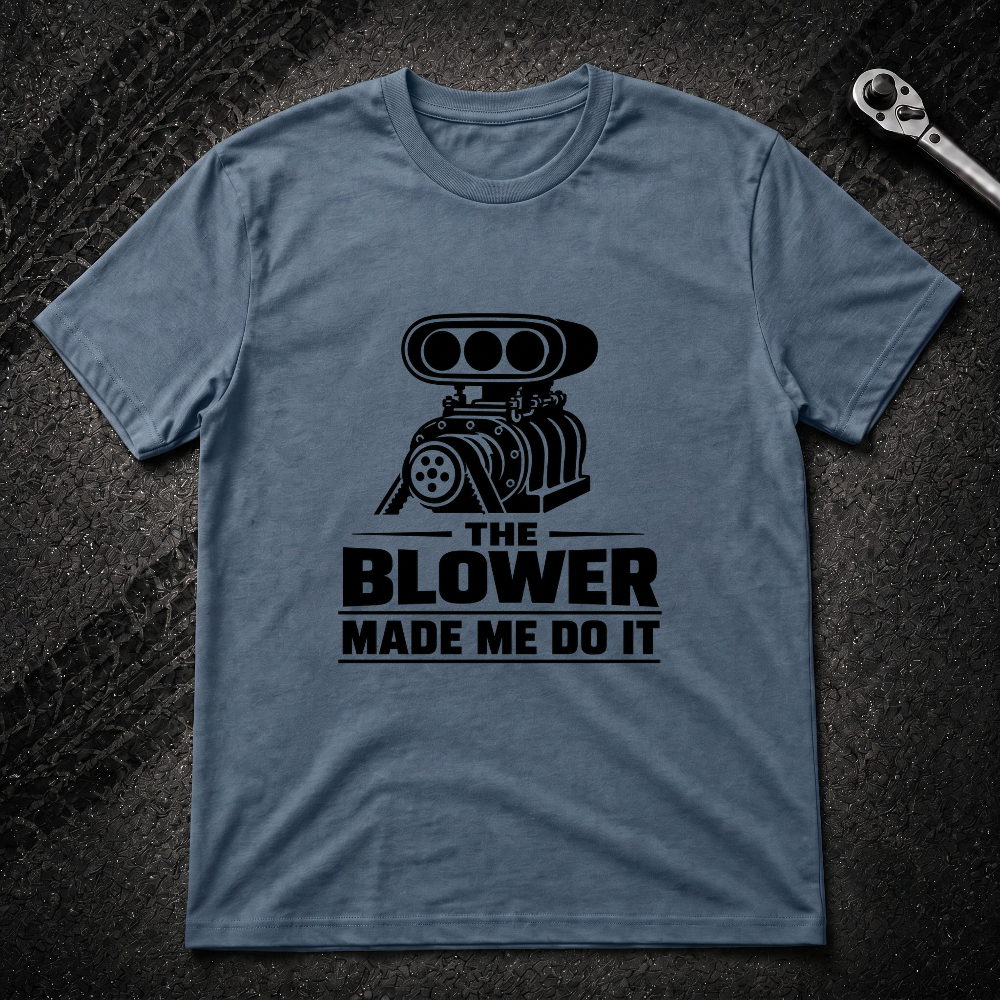 The Blower Made Me Do It T-Shirt