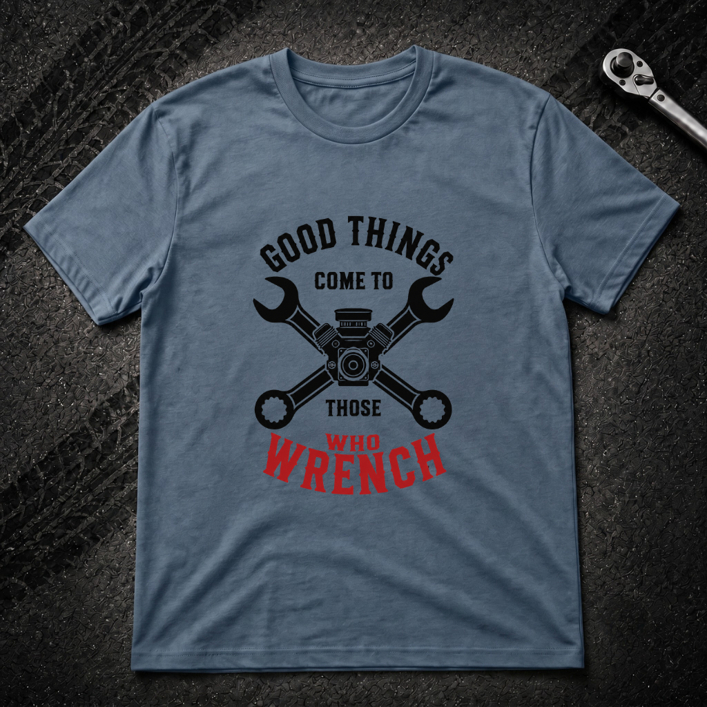 Those Who Wrench T-Shirt
