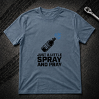 Spray And Pray T-Shirt