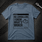 No Lowballers T-Shirt