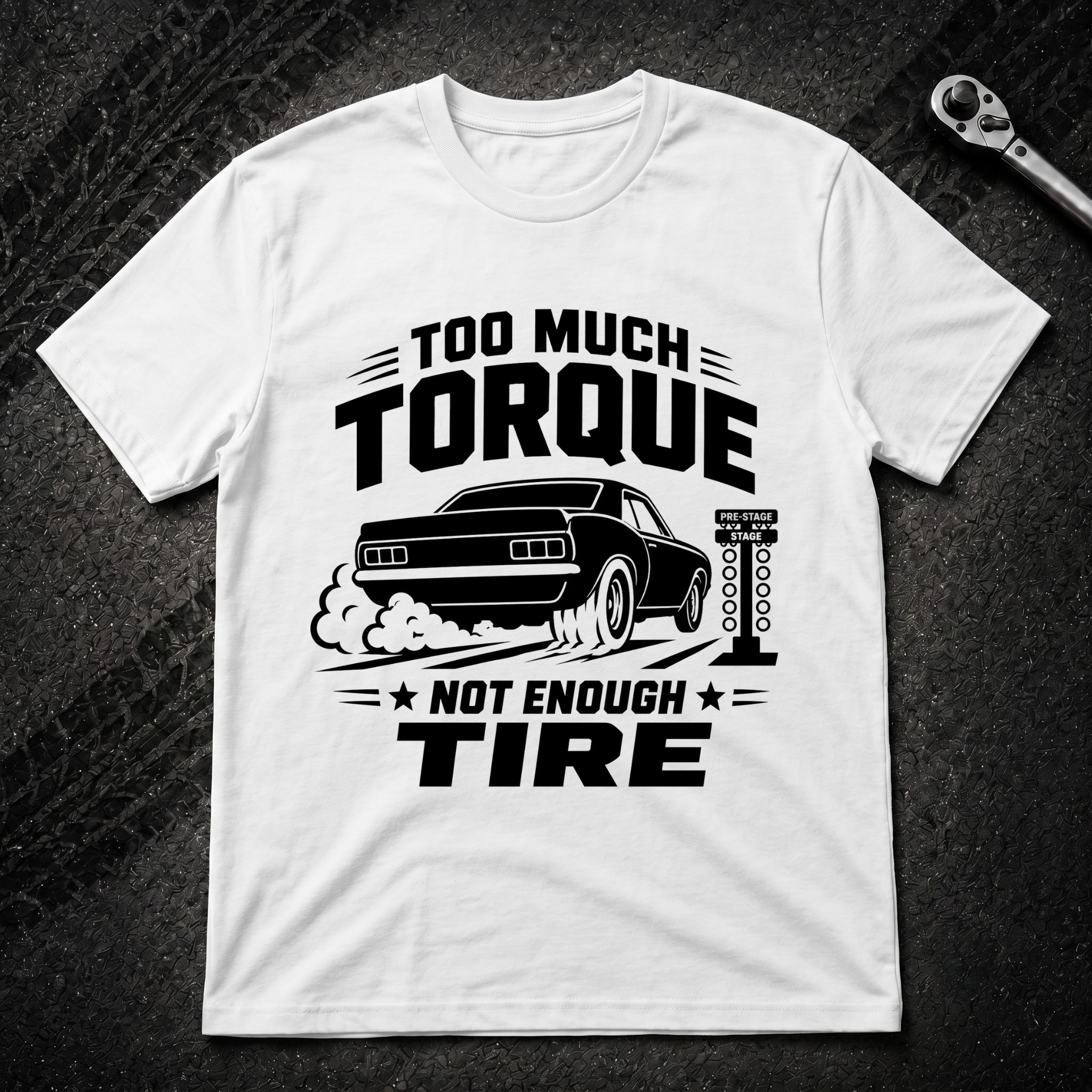 To Much Torque T-Shirt