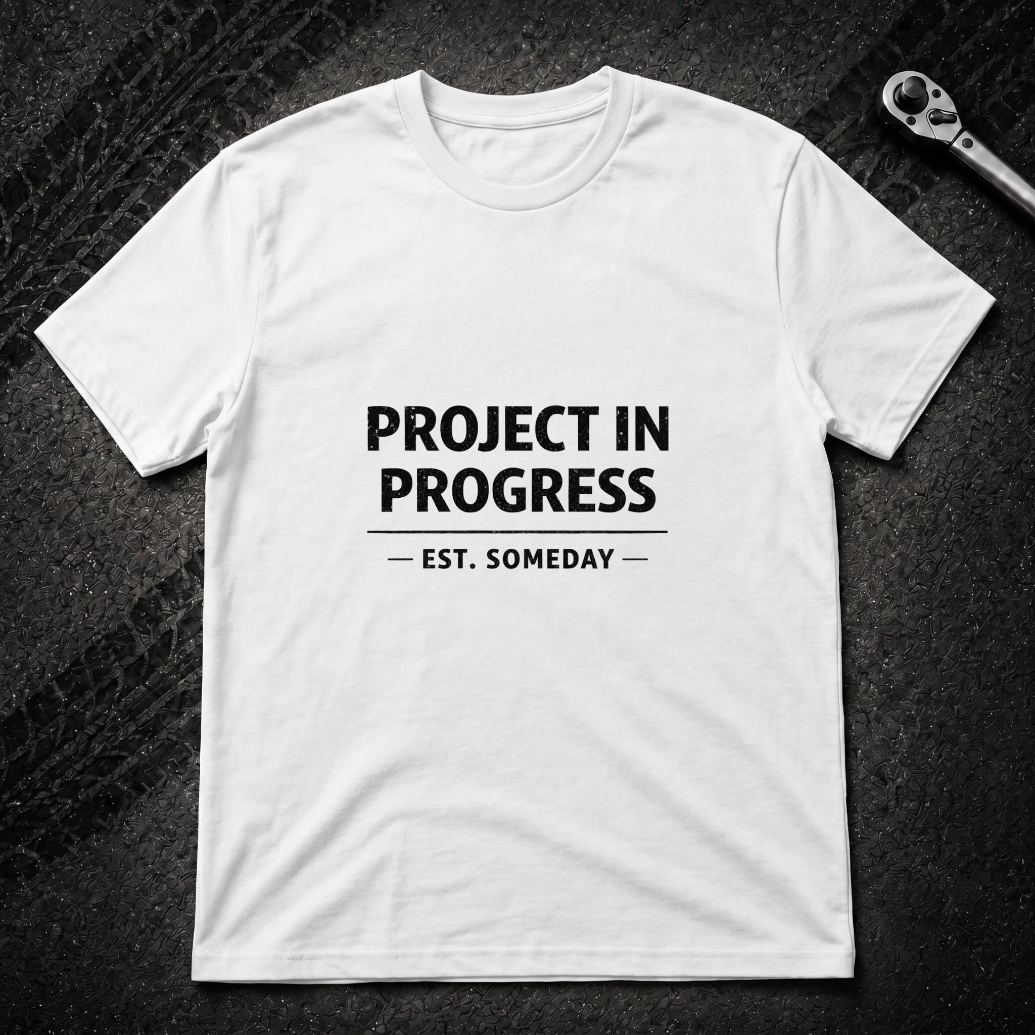 Project In Progress T-Shirt