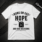 Runs On Gas T-Shirt