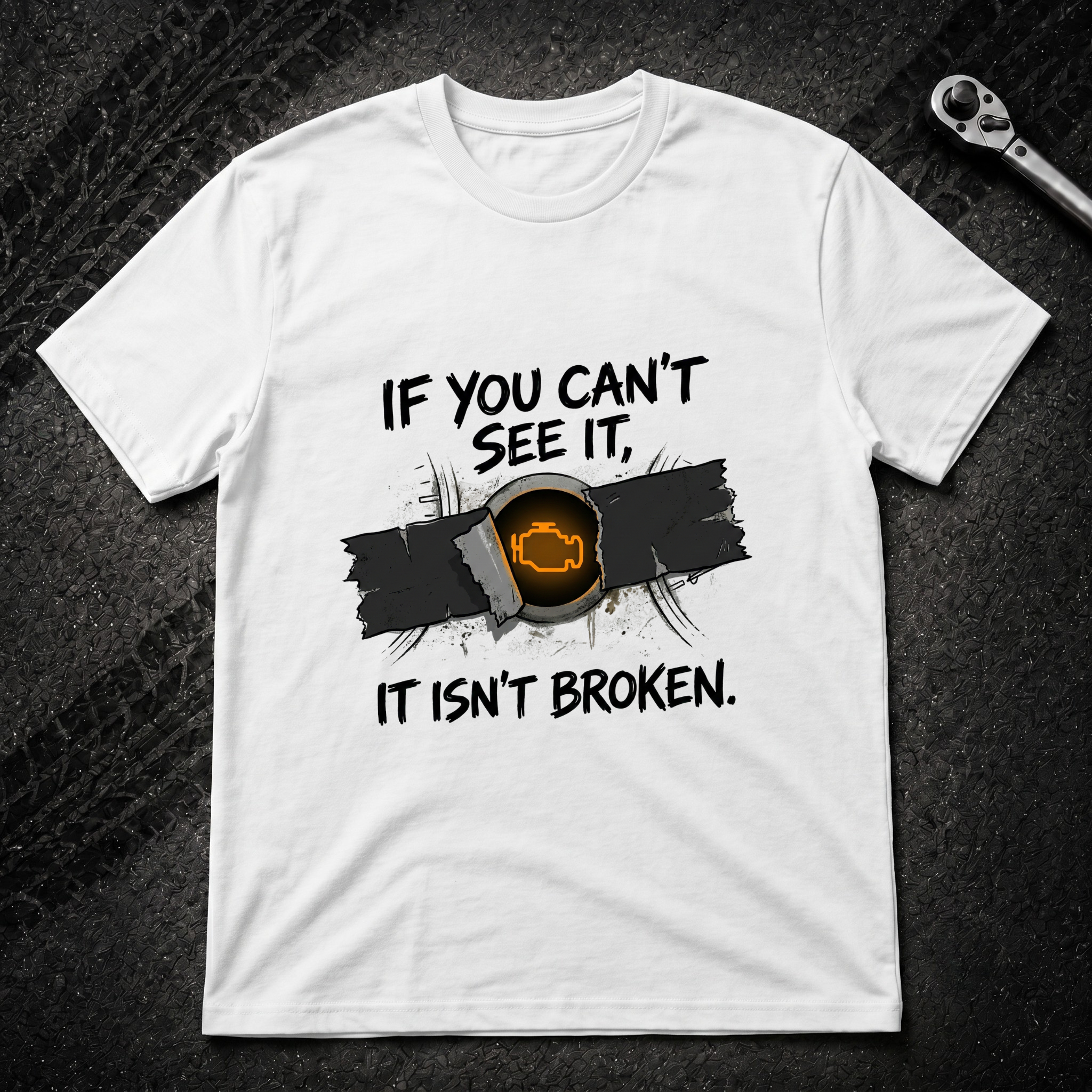 If You Can't See It T-Shirt