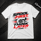 Spool First Think Later T-Shirt