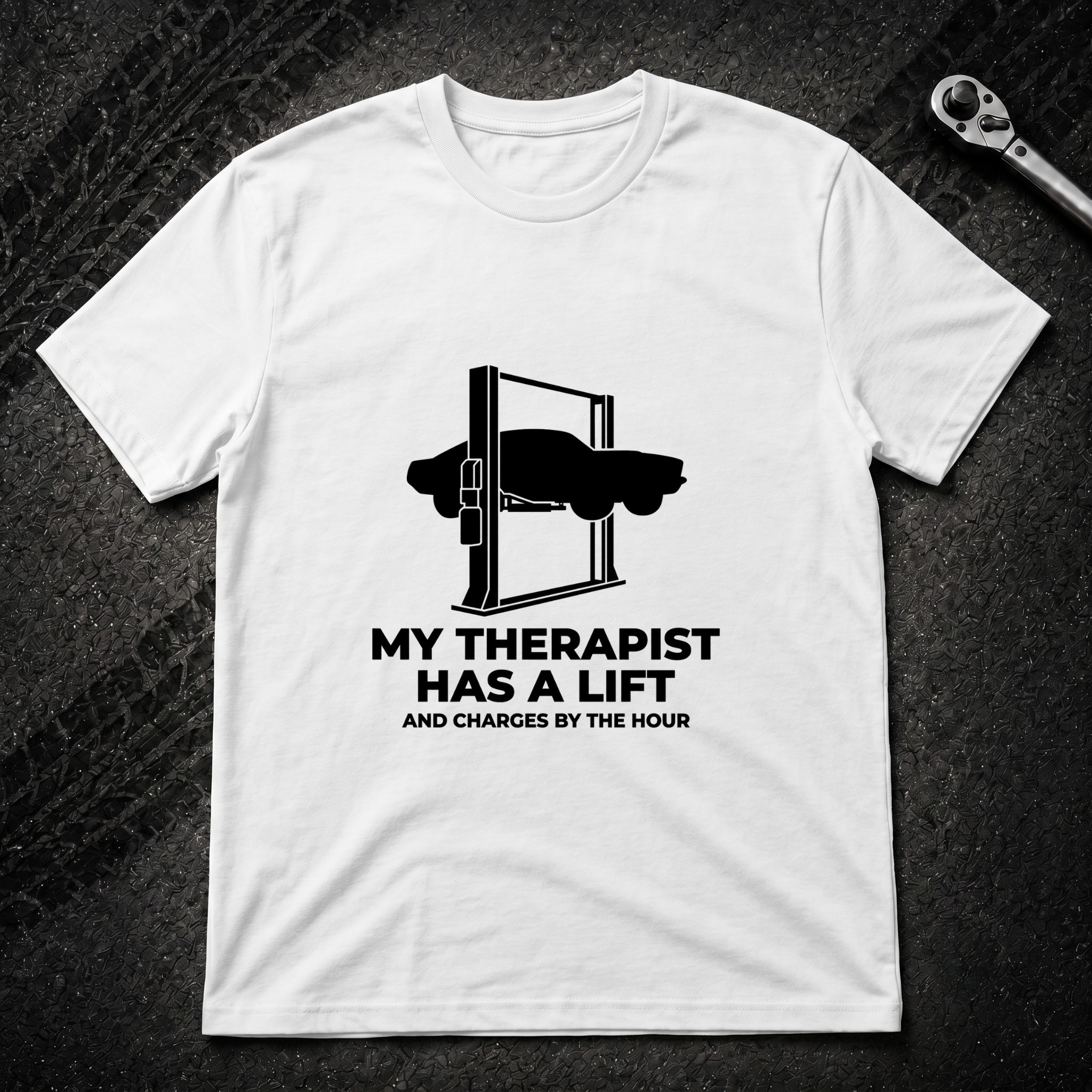 My Therapist Has A Lift T-Shirt