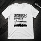Temporarily Broken T-Shirt