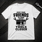 Keep Your Friends Close T-Shirt