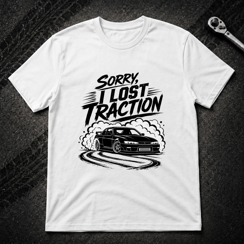 Sorry I Lost Traction T-Shirt