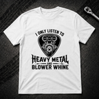 Heavy Metal Blower T-Shirt