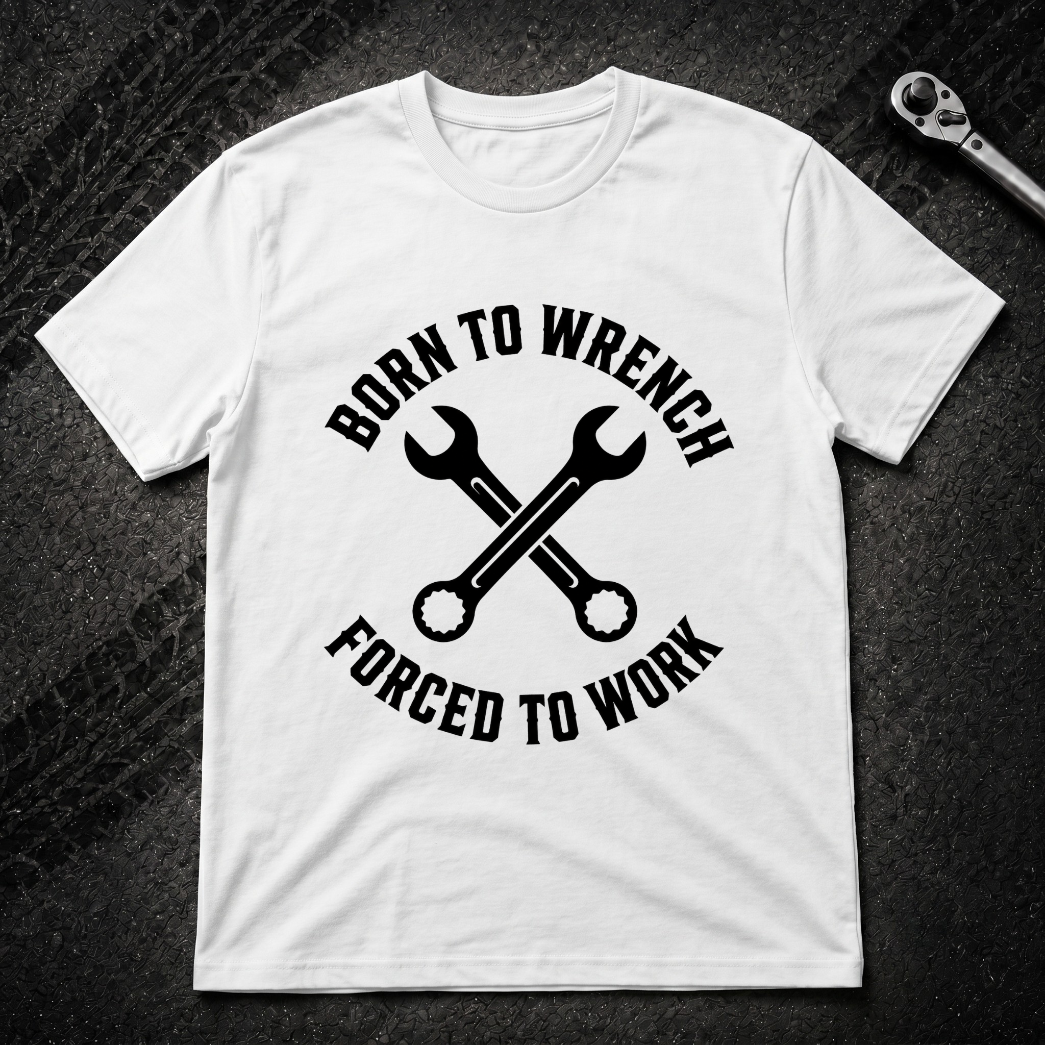 Born To Wrench T-Shirt