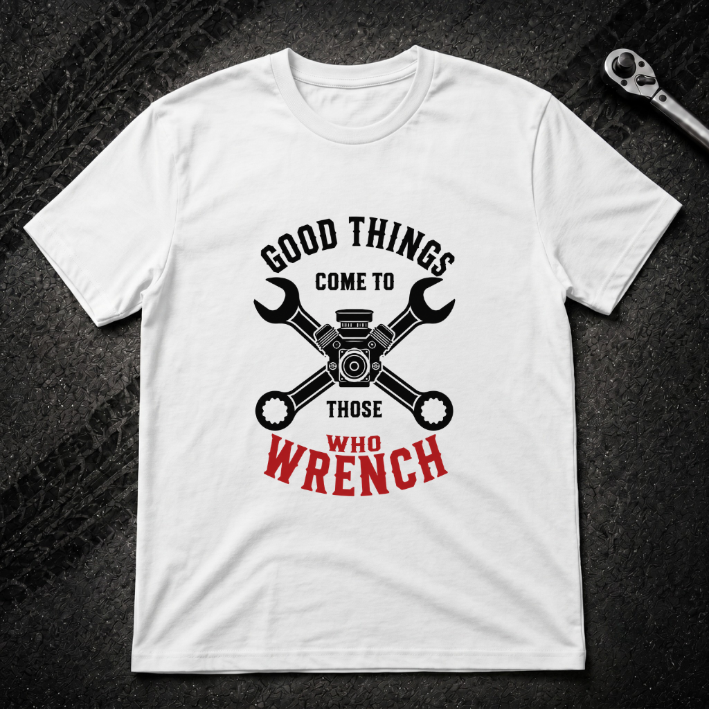 Those Who Wrench T-Shirt