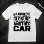 My Therapist T-Shirt
