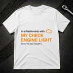 My Check Engine Light T-Shirt