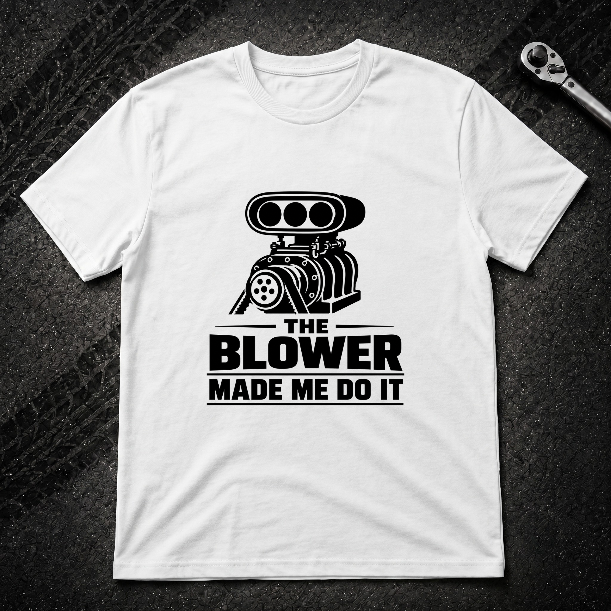 The Blower Made Me Do It T-Shirt
