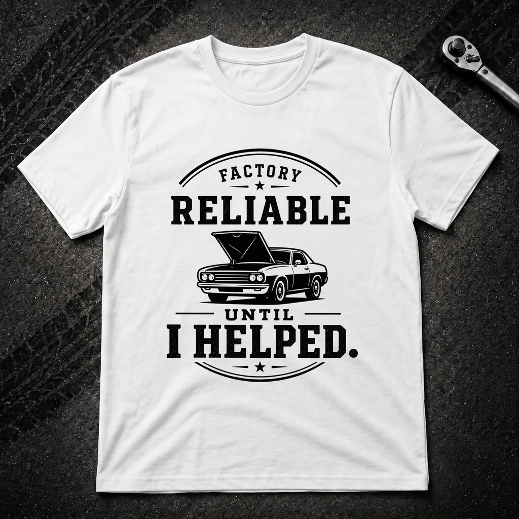 Factory Reliable T-Shirt