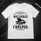 Factory Reliable T-Shirt