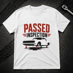 Passed Inspection T-Shirt