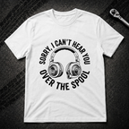 Sorry Can't Hear You T-Shirt