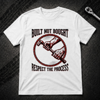Built Not Bought T-Shirt