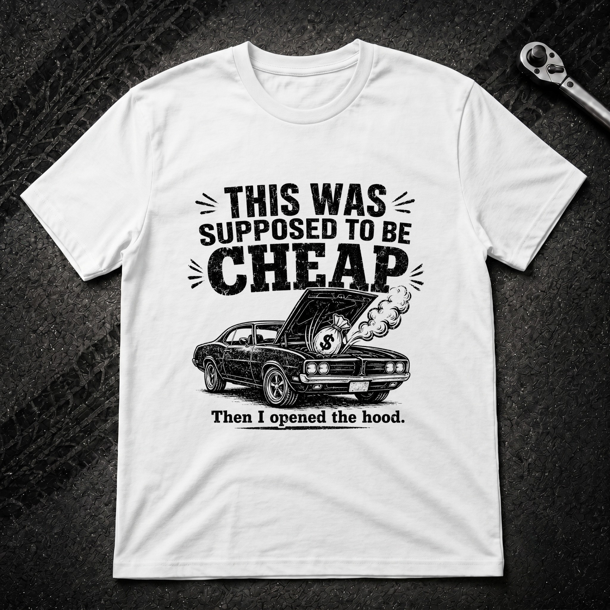 Supposed To Be Cheap T-Shirt