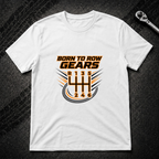 Born To Row Gears T-Shirt