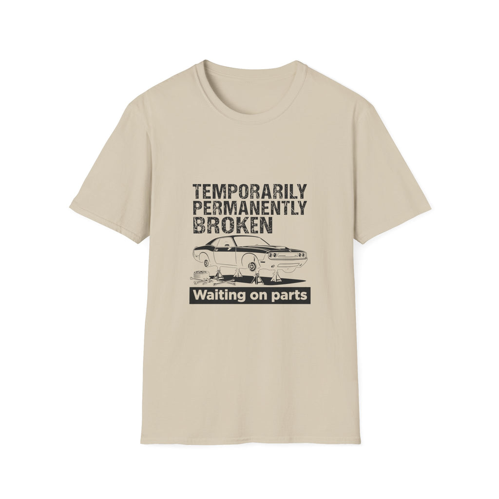 Temporarily Broken T-Shirt