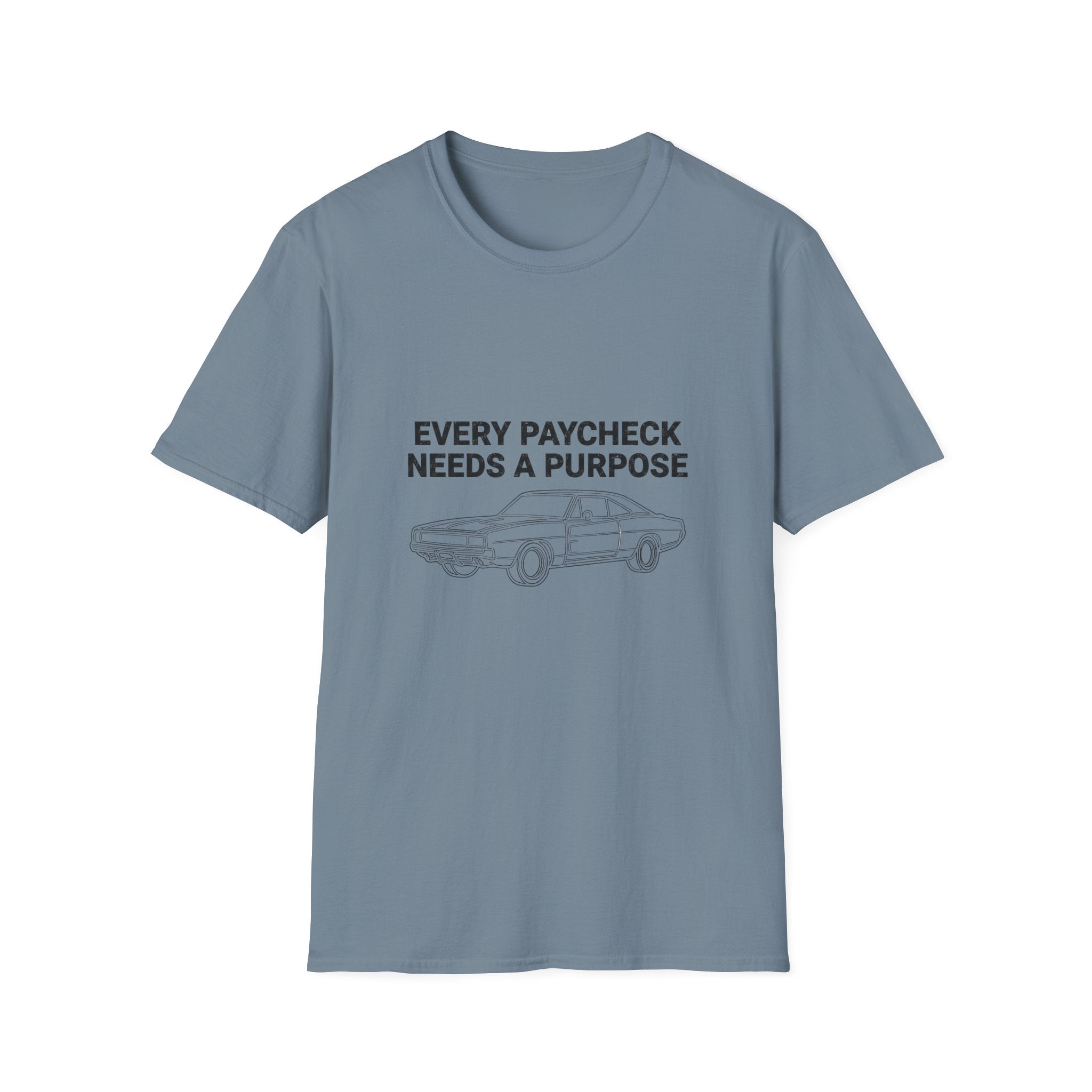 Every Paycheck T-Shirt