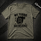 My Turbo Is A Bad Influence T-Shirt