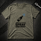 Spray And Pray T-Shirt