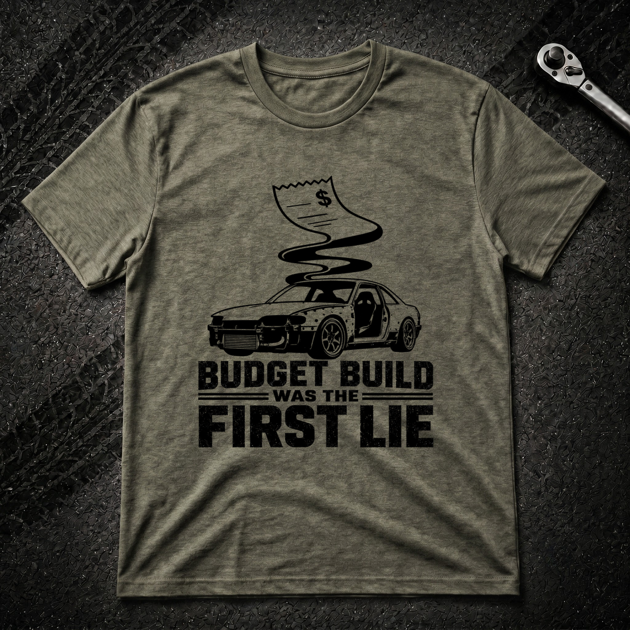 Budget Build Was The First Lie T-Shirt
