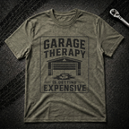 Garage Therapy Is Expensive T-Shirt