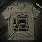 Still Owes Me Money T-Shirt