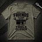 Keep Your Friends Close T-Shirt