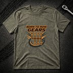 Born To Row Gears T-Shirt