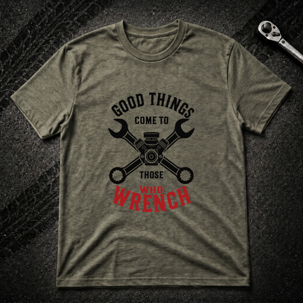 Those Who Wrench T-Shirt