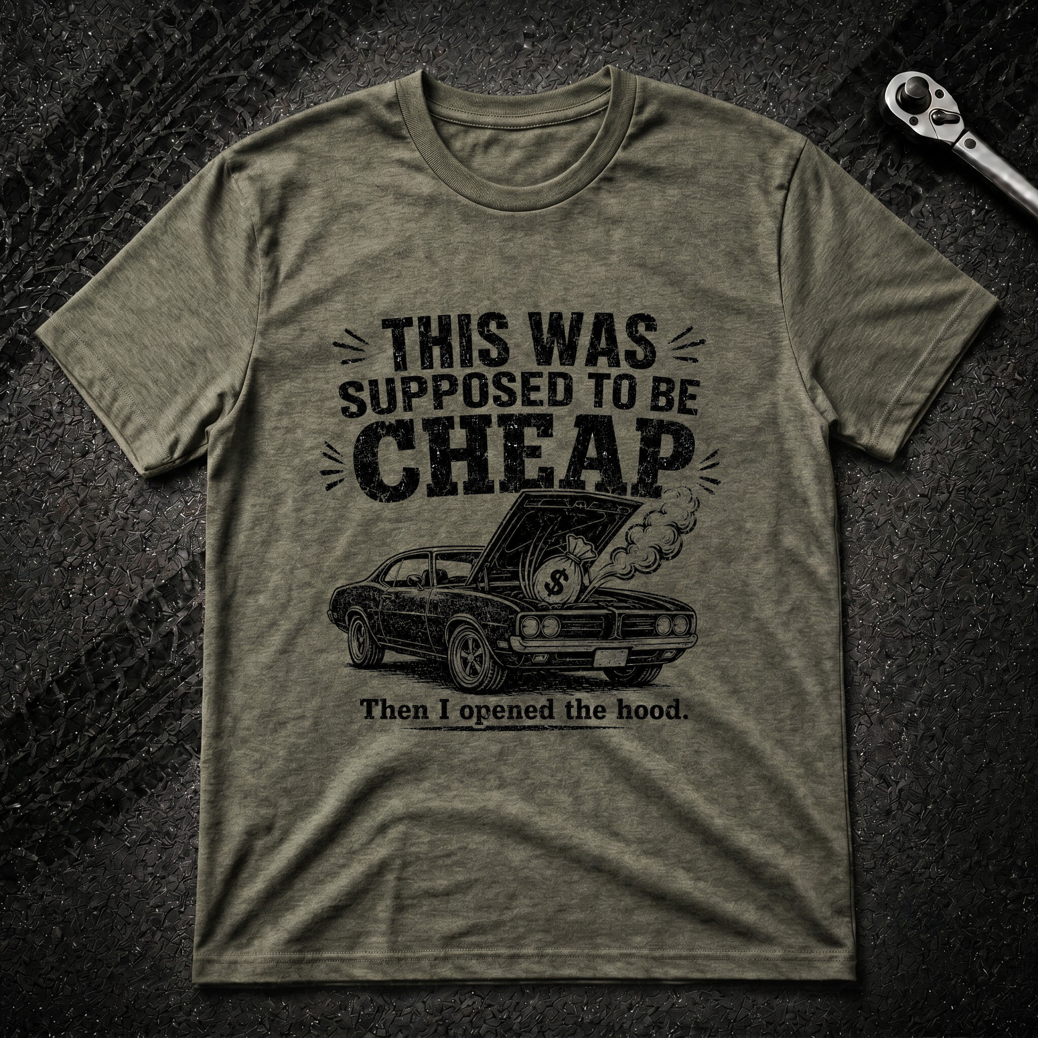 Supposed To Be Cheap T-Shirt