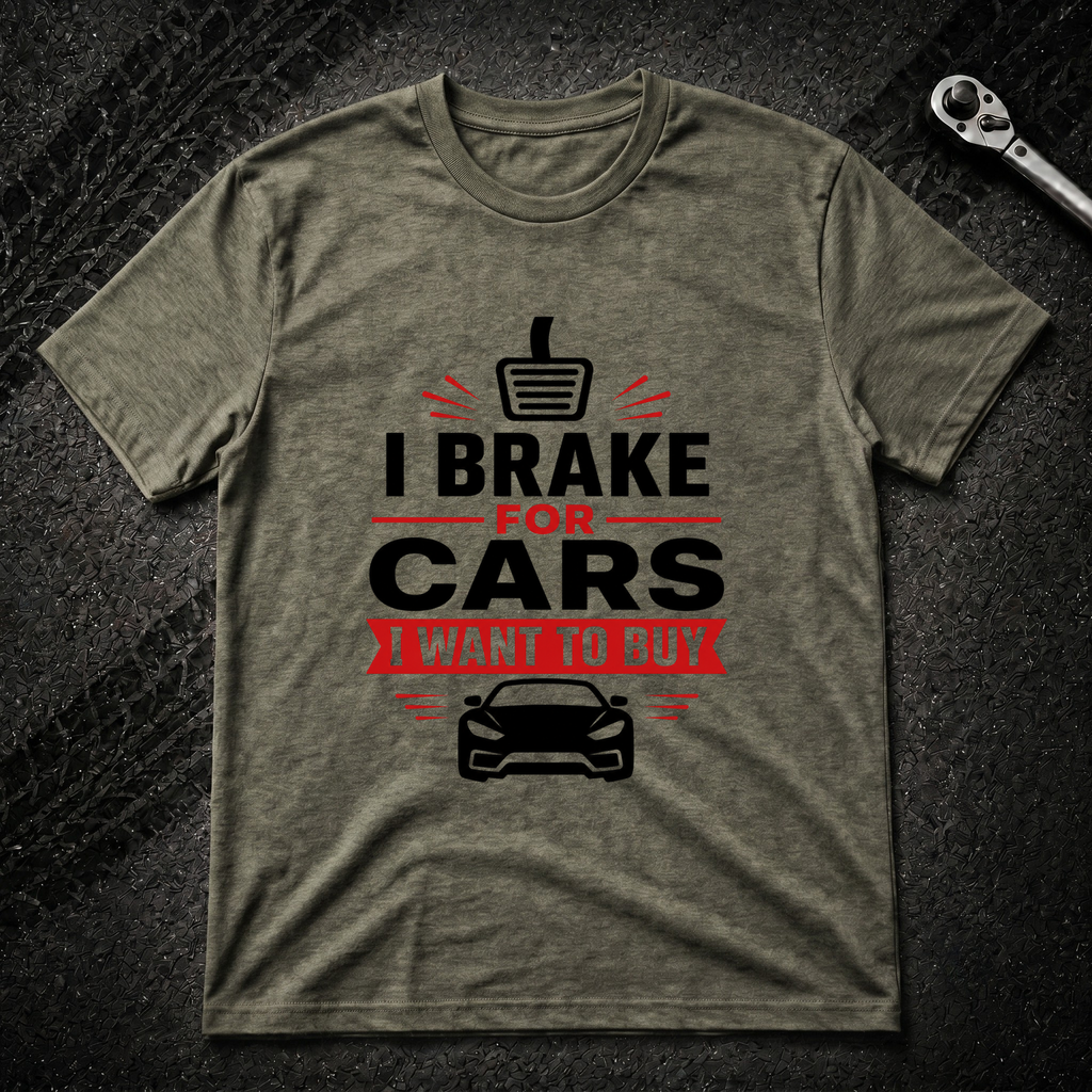 I Brake For Cars T-Shirt