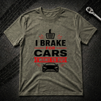 I Brake For Cars T-Shirt