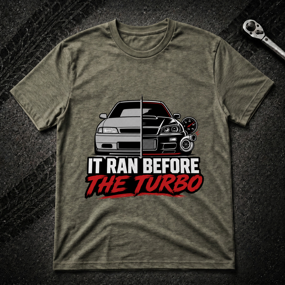 It Ran Before The Turbo T-Shirt