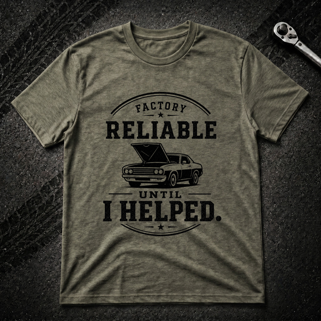 Factory Reliable T-Shirt
